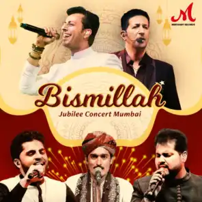 Bismillah (Live) [feat. Salim Merchant, Sattar Khan & Raj Pandit ]
