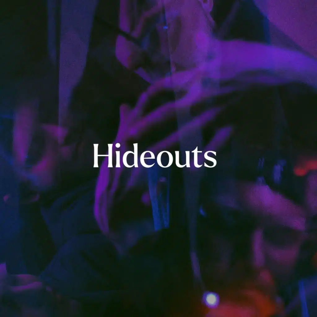 Hideouts