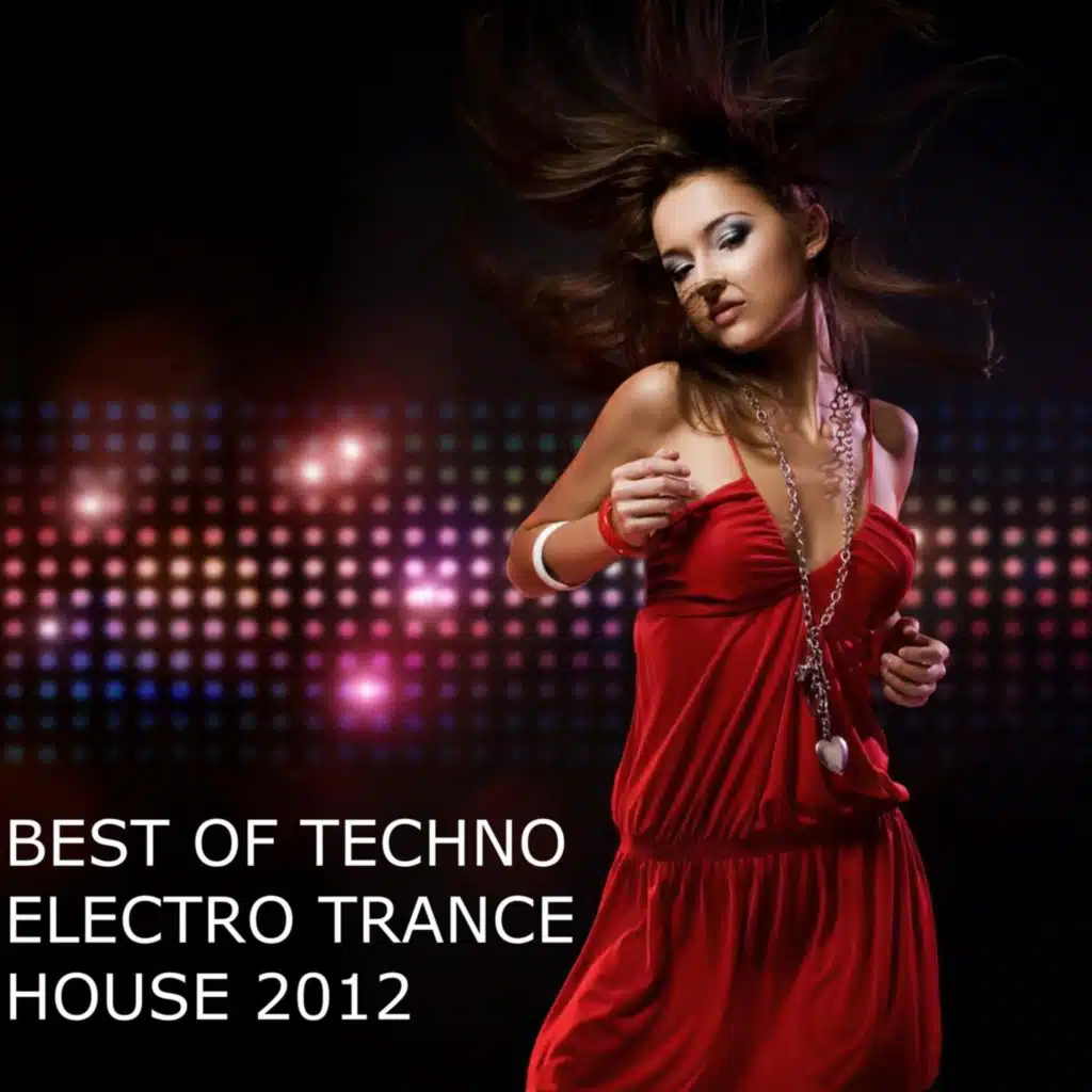 Best of Techno Electro Trance House 2012