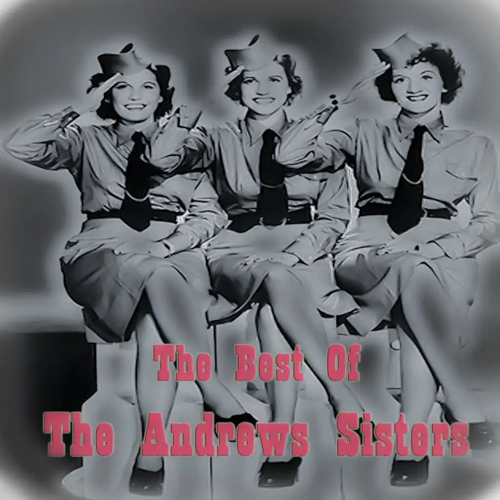 The Best of the Andrews Sisters