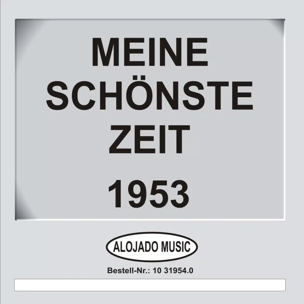 Meine schönste Zeit 1953