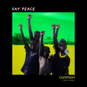 Say Peace (feat. Black Thought)