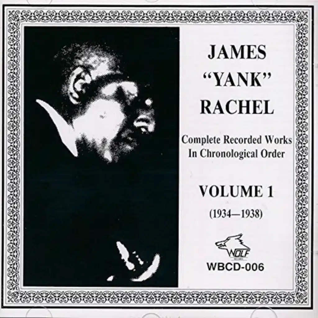 James "Yank" Rachel 1934 - 1938, Vol. 1