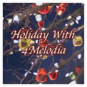 Holiday With 4melodia