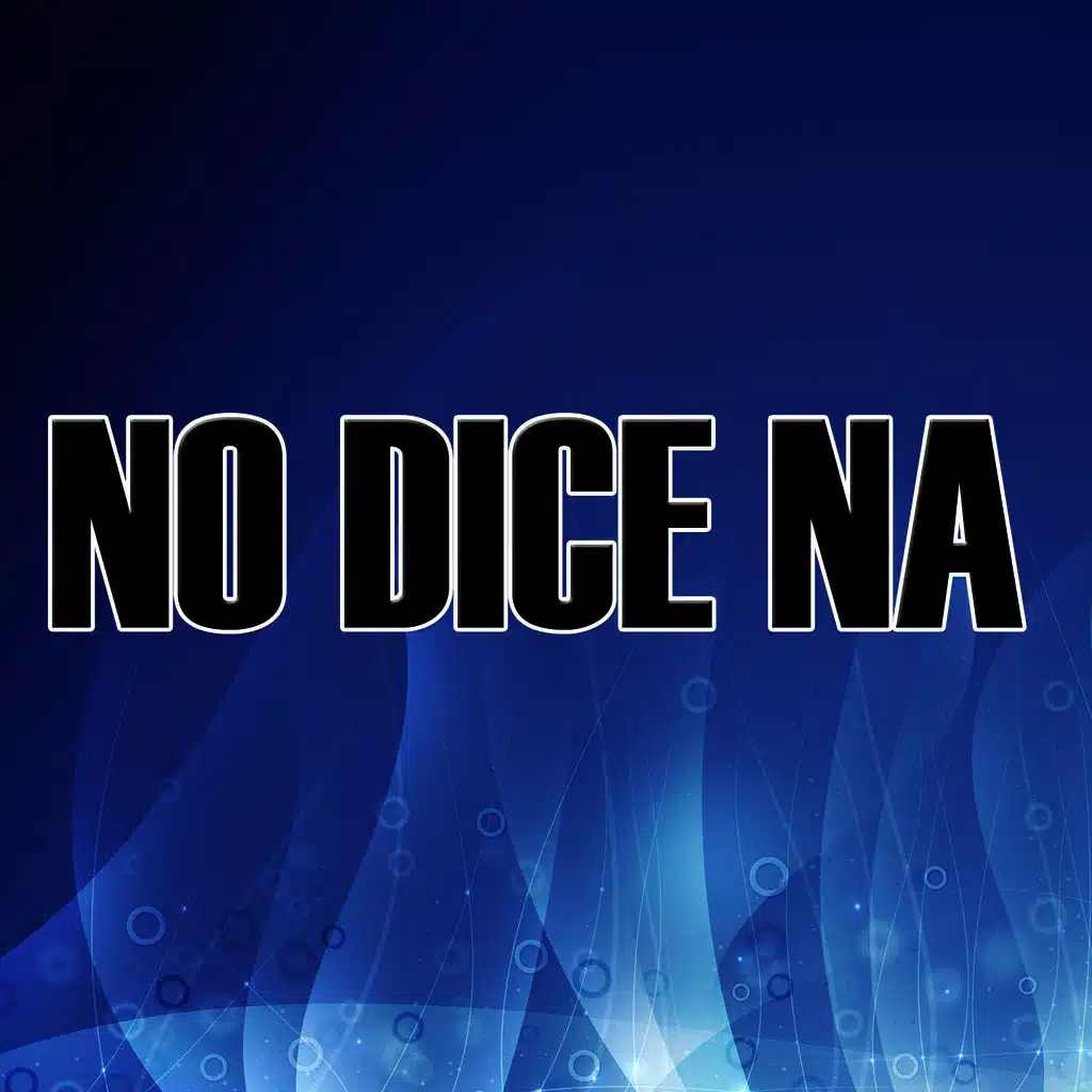 No Dice Na