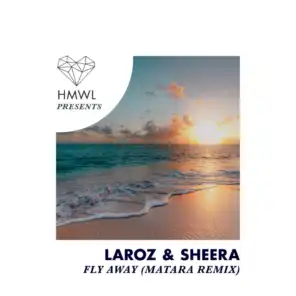 Fly Away (Matara Remix) [feat. Sheera]