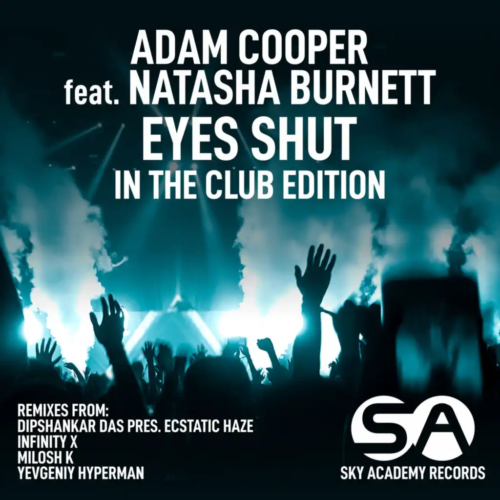 Eyes Shut (Dipshankar Das Pres. Ecstatic Haze Remix) [feat. Natasha Burnett]