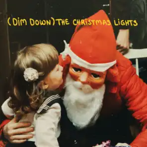 (Dim Down) The Christmas Lights