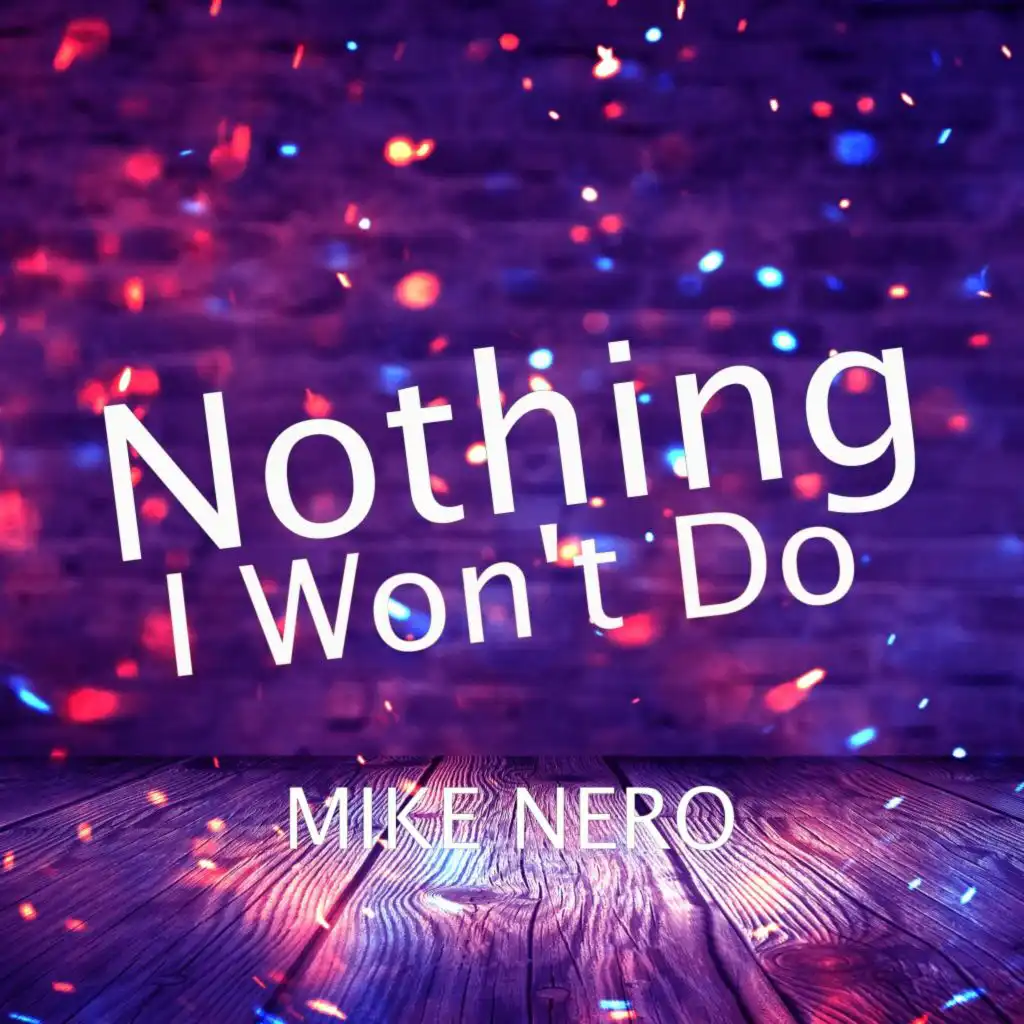 Nothing I Won't Do (Bass Inferno Inc Edit)