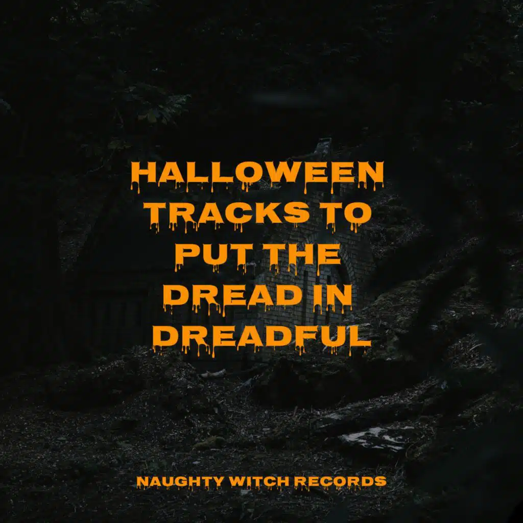 Halloween Tracks to Put the Dread in Dreadful