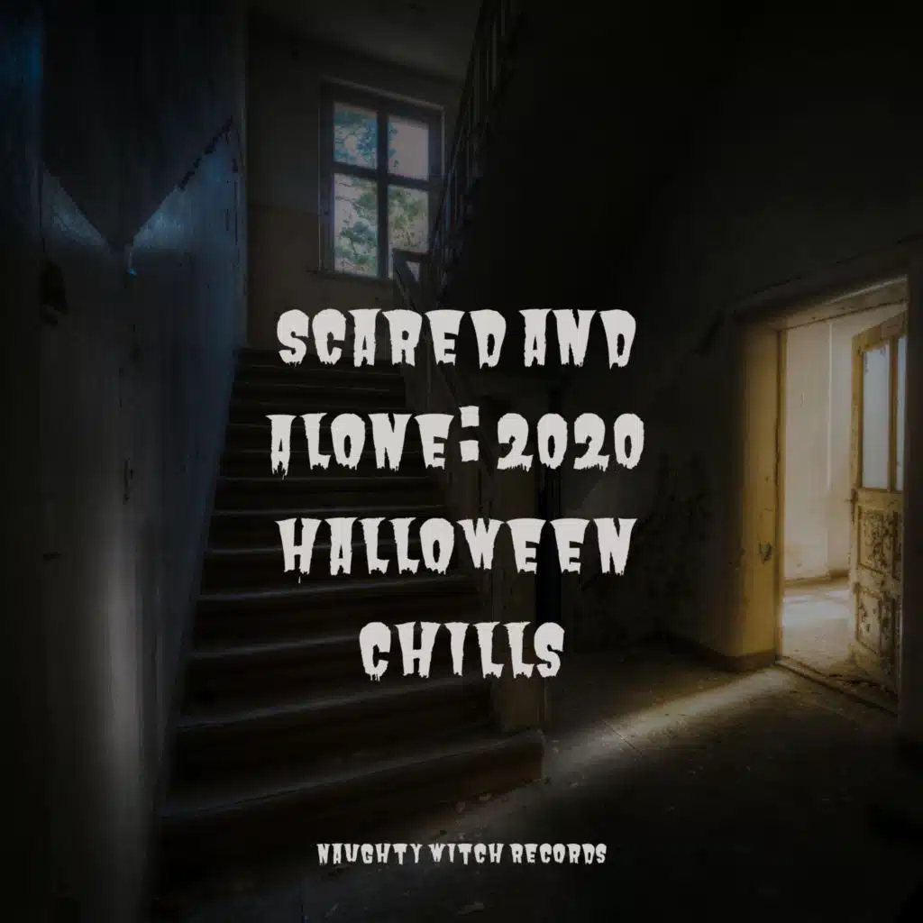 Scared and Alone: 2020 Halloween Chills