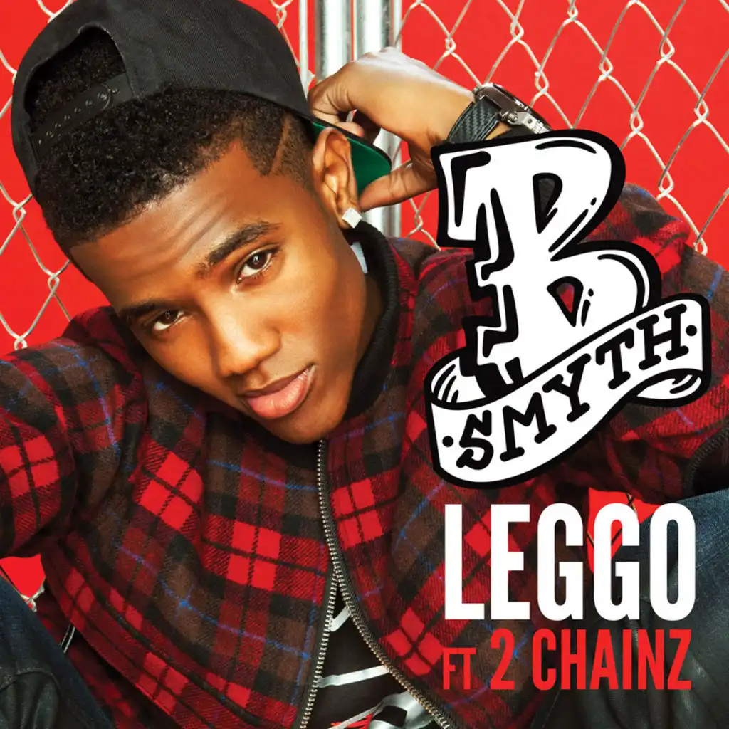 Leggo (feat. 2 Chainz)