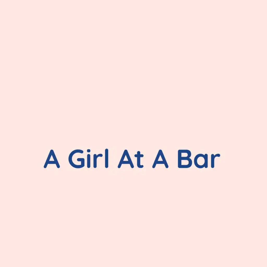 A Girl at a Bar