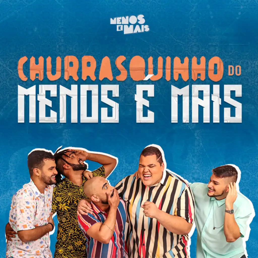 Churrasquinho Menos É Mais (Ao Vivo) [feat. Di Propósito & Vou Zuar]