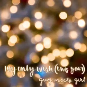 My Only Wish (This Year)
