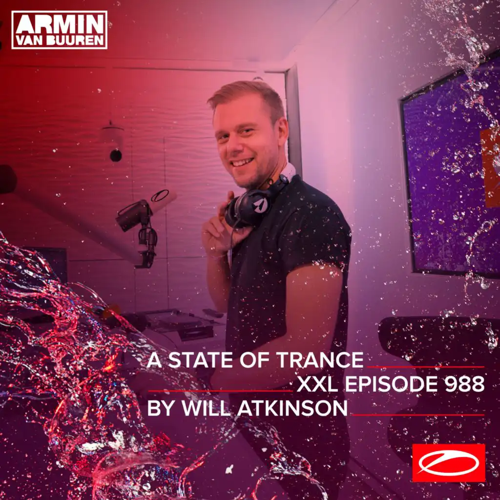 A State Of Trance (ASOT 988) (Interview with Will Atkinson, Pt. 1)