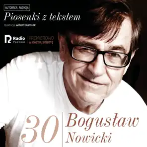 Bogusław nowicki, piosenki z Tekstem (Nr 30)