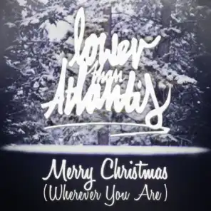 Merry Christmas (Wherever You Are)