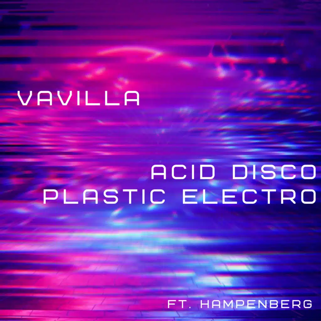Acid Disco Plastic Electro (feat. Hampenberg)
