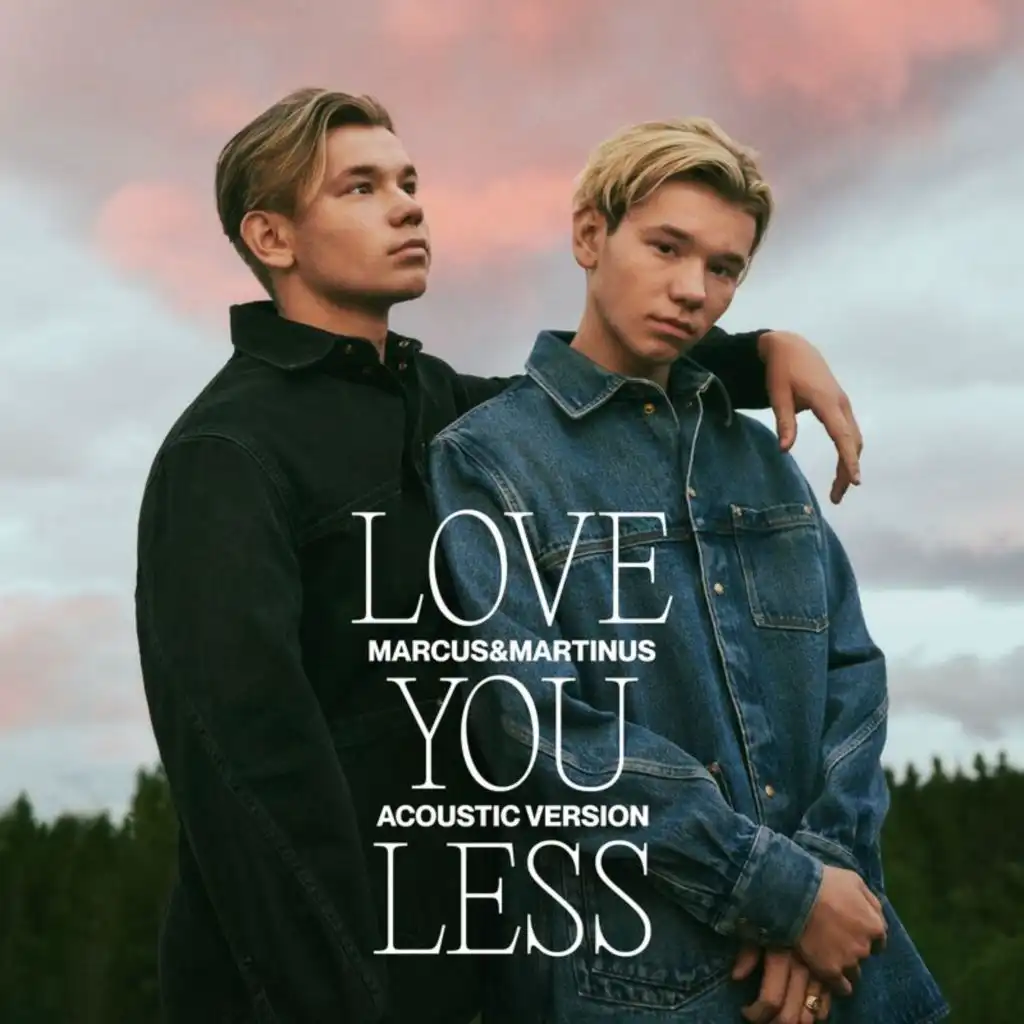 Love You Less (Acoustic Version)