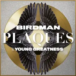 Plaques (feat. Young Greatness)