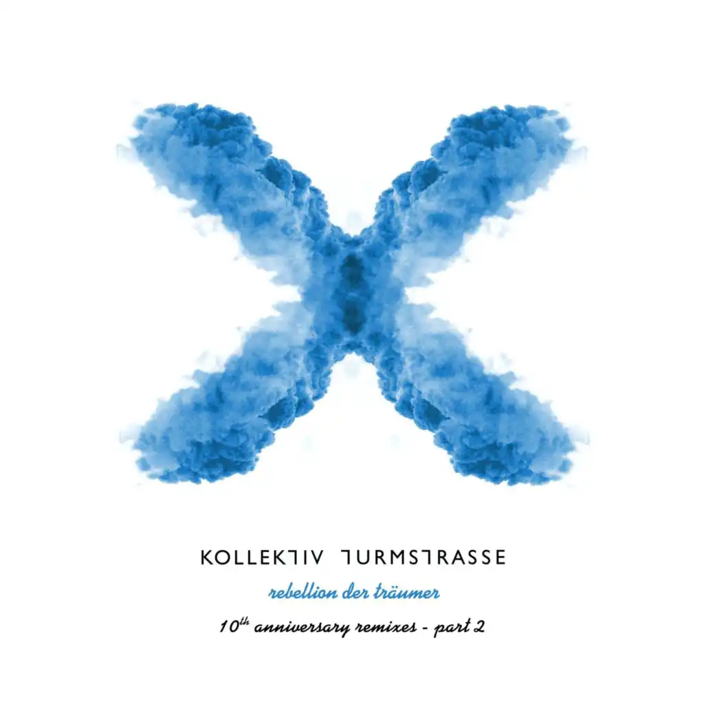 Rebellion der Träumer X - The 10th Anniversary Remixes, Pt. 2