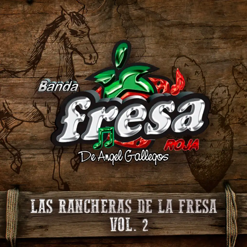 Las Rancheras De La Fresa, Vol .2