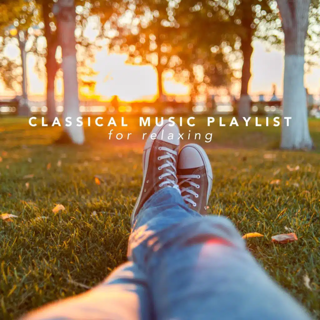 Classical Music Playlist for Relaxing