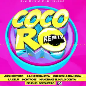 Cocoro (feat. Montro45, Mandrake El Malocorita, Belen el Deconetao & La Delfi) (Remix)