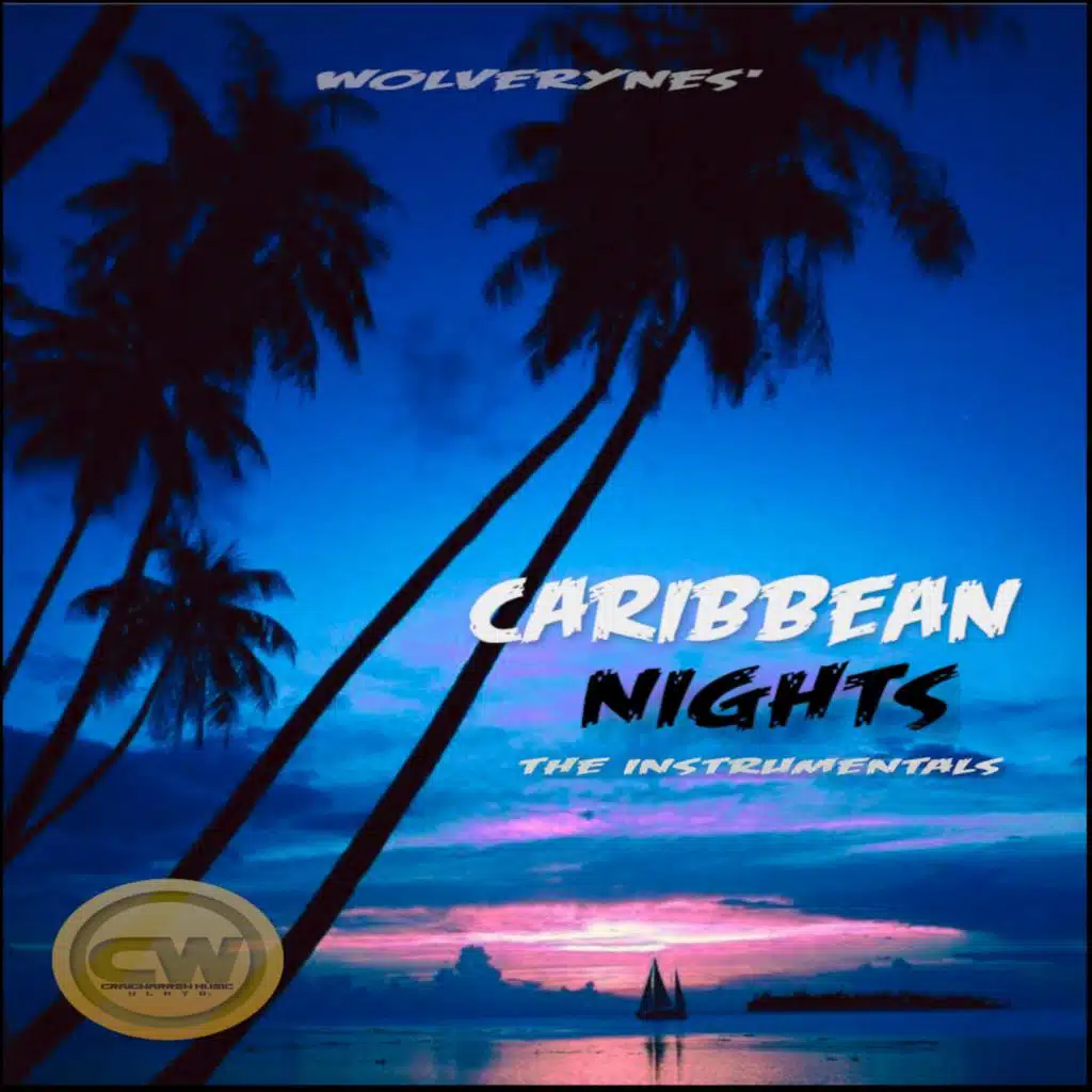 Wolverynes' Caribbean Nights the Instrumentals