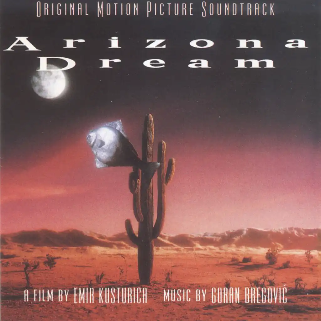 Arizona Dream (Original Motion Picture Soundtrack)