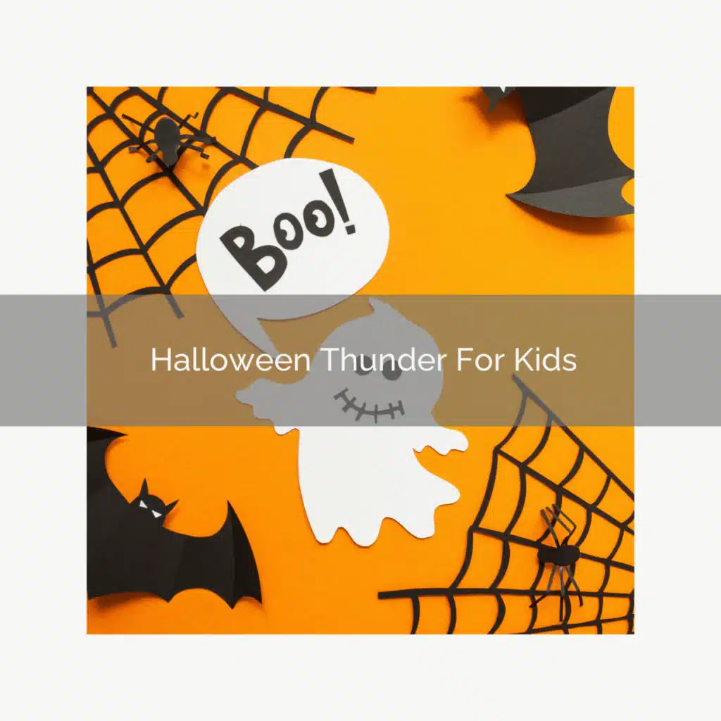 Halloween Thunder For Kids