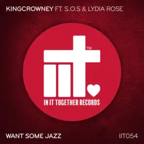 Want Some Jazz (feat. S.O.S & Lydia Rose)