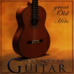 Great Old Hits. The Sound of the Guitar