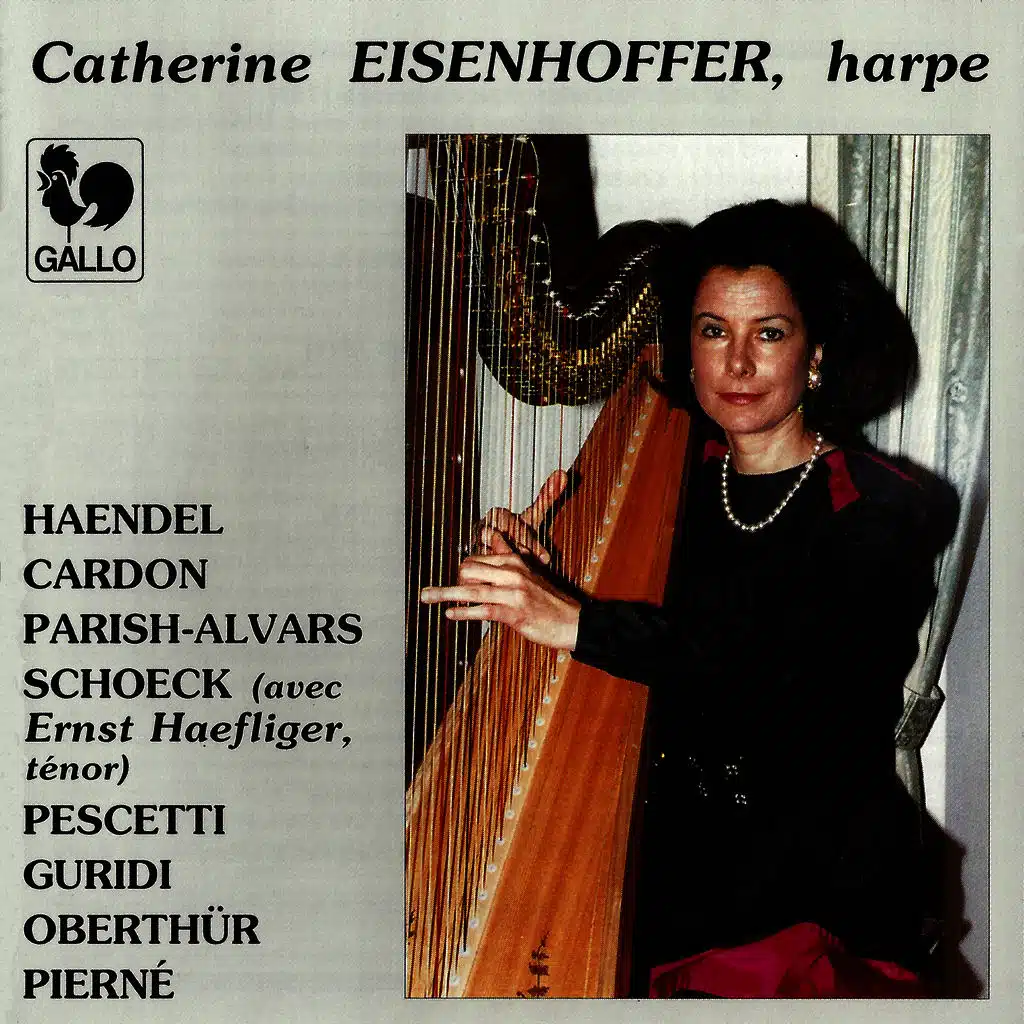 Handel, Cardon, Parish-Alvars, Schoeck, Pescetti, Guridi, Oberthür & Pierné