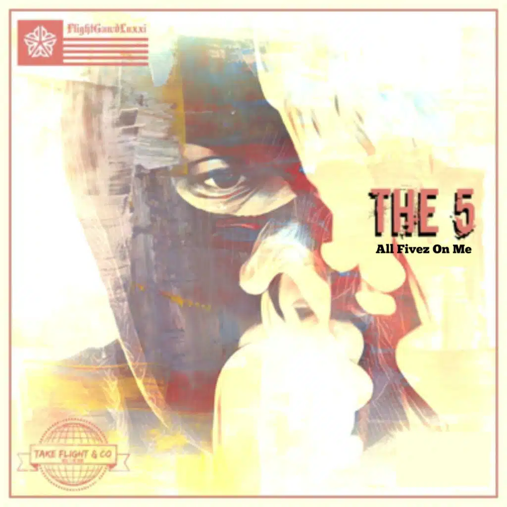 The 5: All Fivez On Me