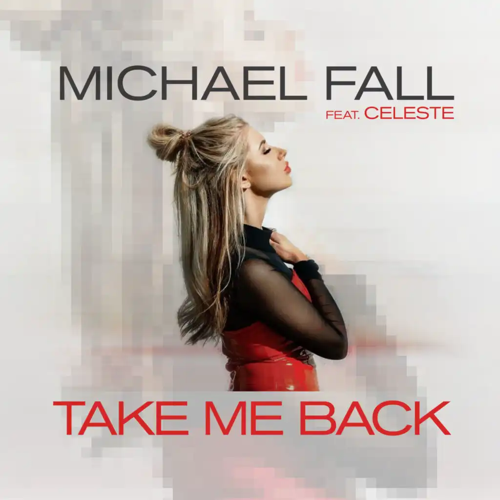 Take Me Back (Extended Club Mix) [feat. Celeste]