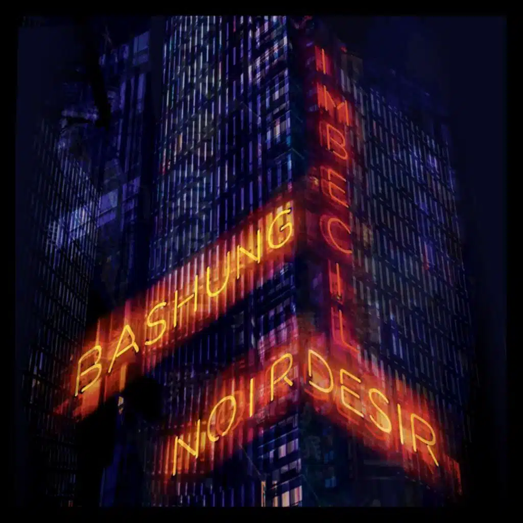 Noir Désir & Alain Bashung