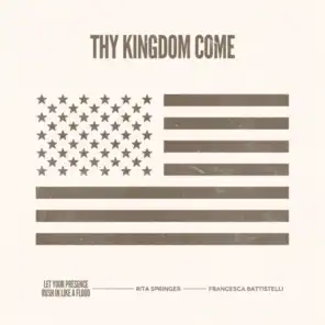 Thy Kingdom Come (feat. Francesca Battistelli)