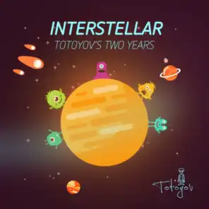 Interstellar - Totoyov's Two Years