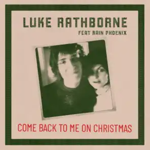 Come Back to Me on Christmas (feat. Rain Phoenix)