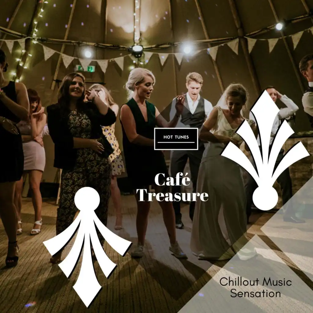 Cafe Treasure - Chillout Music Sensation