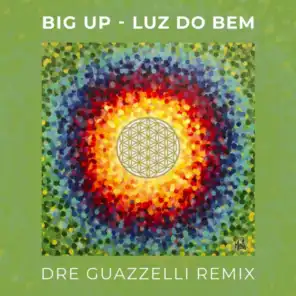 Luz Do Bem (Dre Guazzelli Remix)