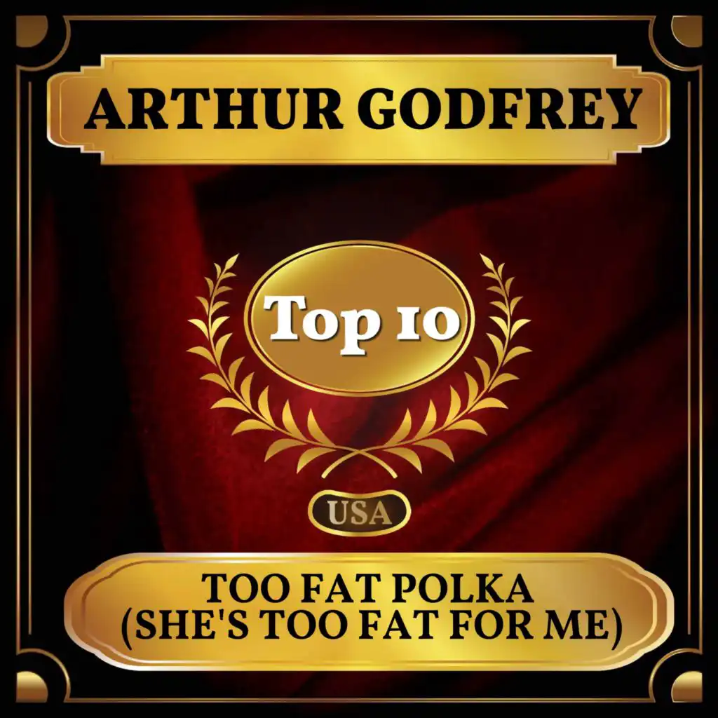 Too Fat Polka (She's Too Fat for Me) (Billboard Hot 100 - No 2)