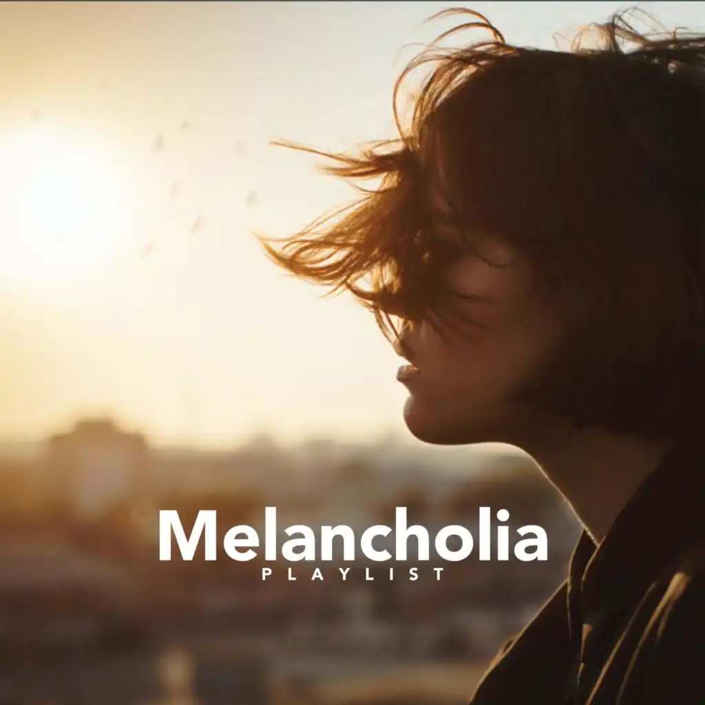 Melancholia Playlist