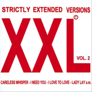 Xxl, Vol. 2 (Strictly Extended Versions)