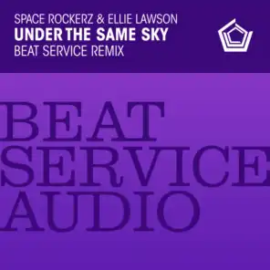 Under The Same Sky (Beat Service Remix)