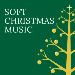 Soft Christmas Music