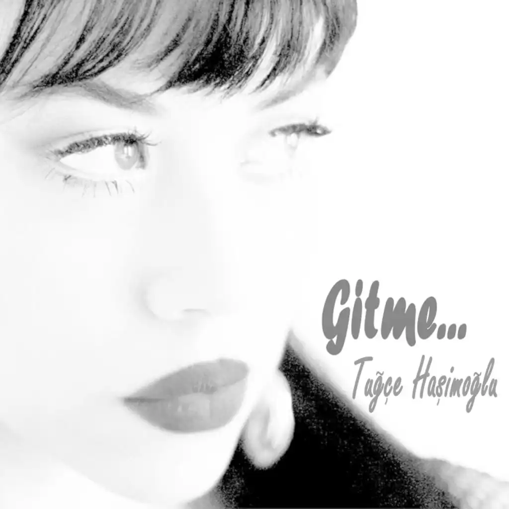 Gitme...