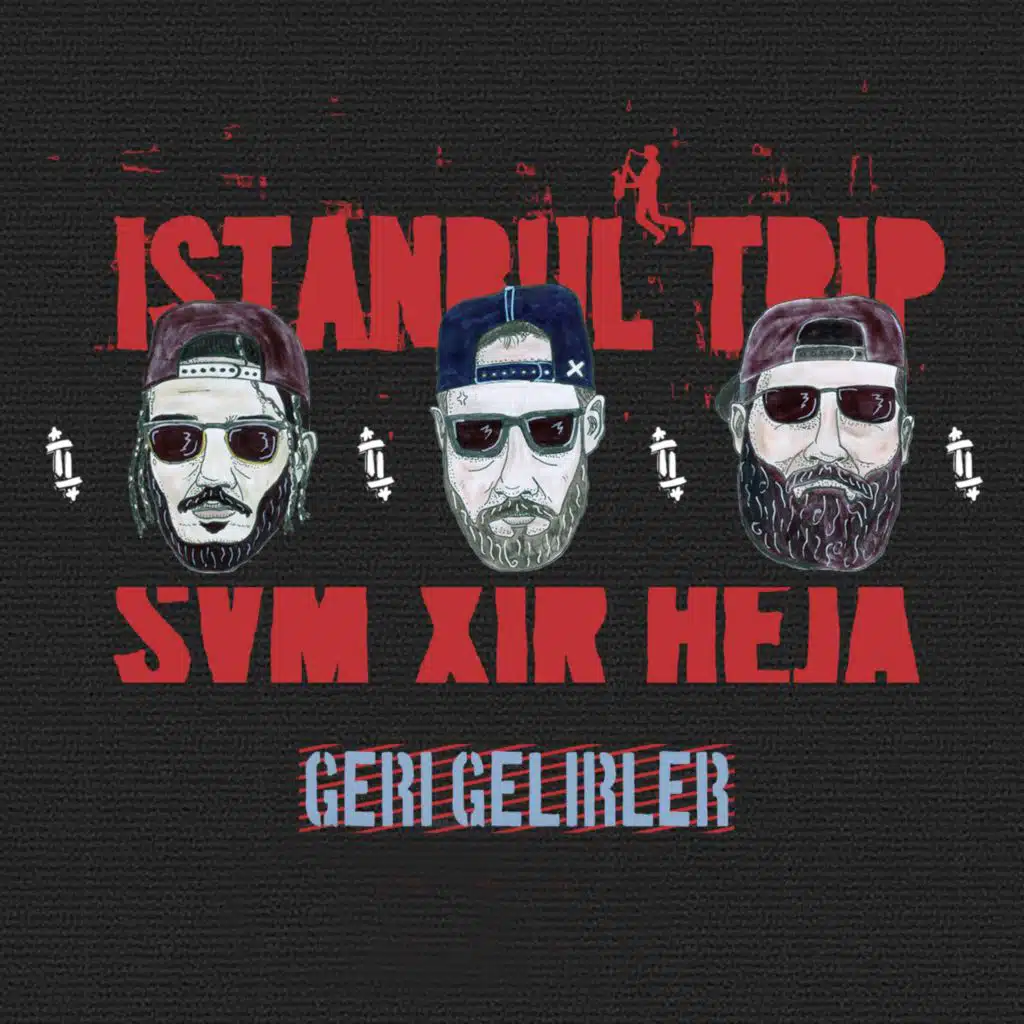 Geri Gelirler (feat. Şam, Xir & Heja)